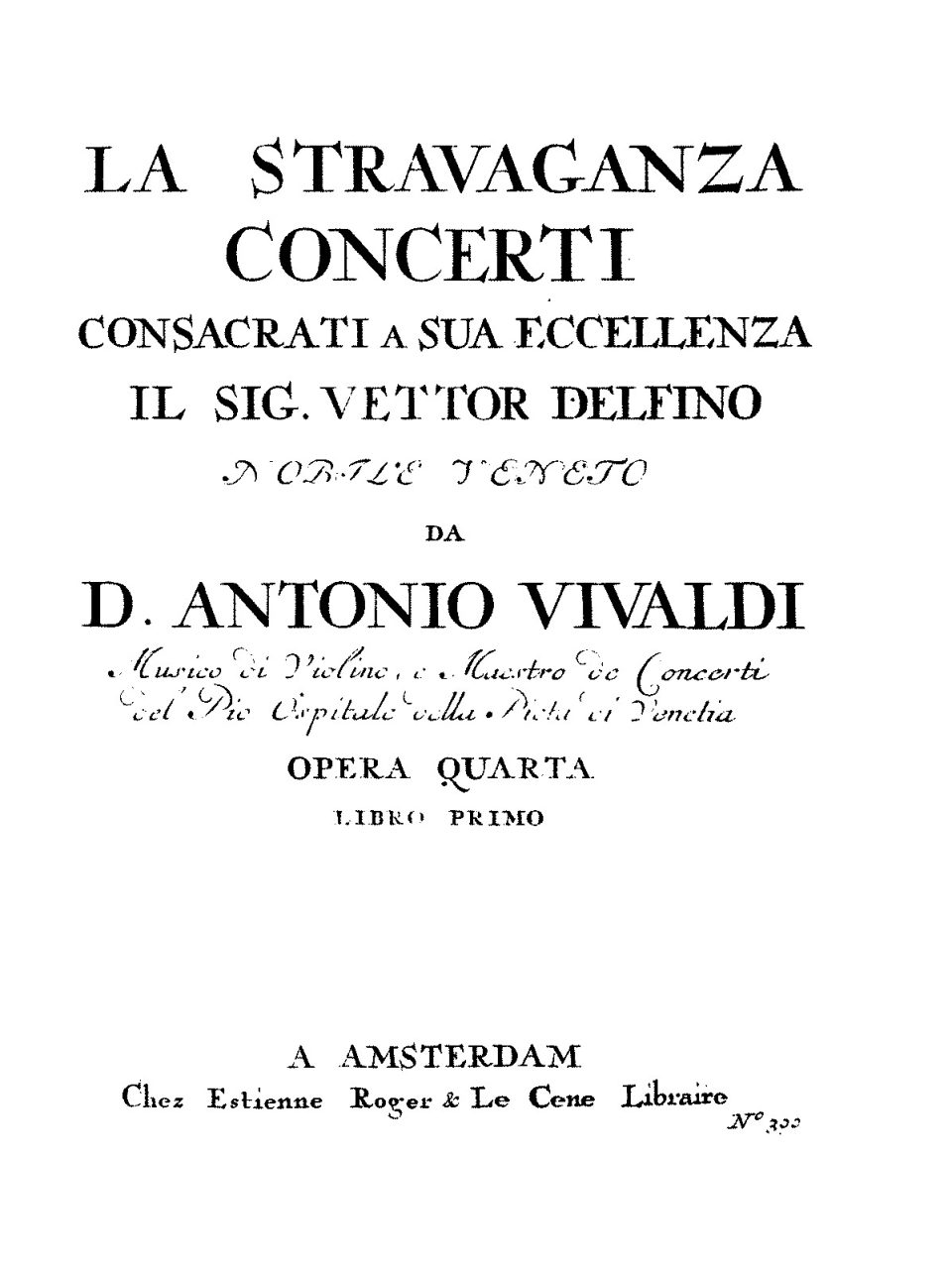 Antonio Vivaldi (1678-1741): 12 Concerti, Op. 4 “La Stravaganza” (Ayo, I Musici)