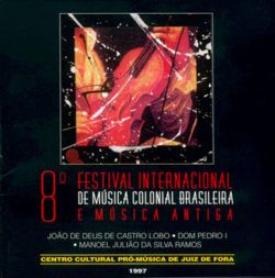 8¬∫ Festival Internacional de MuÃÅsica Colonial Brasileira e MuÃÅsica Antiga de Juiz de Fora