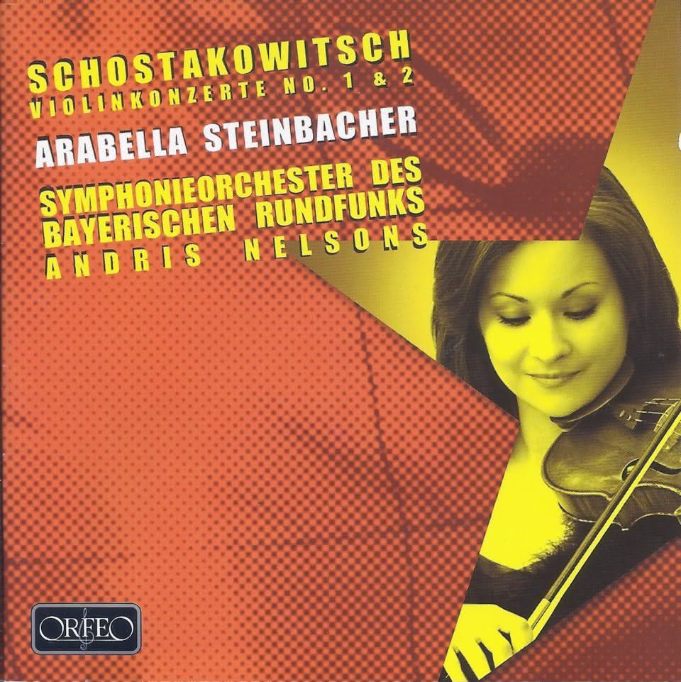 Dmitri Schostakowitsch (1906-1975): Violin Concertos – Arabella Steinbacher, Andris Nelsons, BRSO