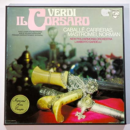 Giuseppe Verdi (1813-1901): “Il Corsaro” – Ópera em três atos (Norman, Caballe, Carreras, Mastromei, Gardelli)