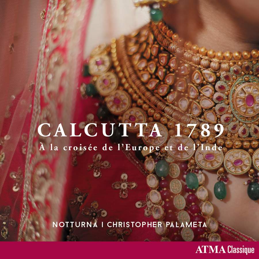 Calcutta 1789 – Na encruzilhada entre Europa e Índia – Notturna e Christopher Palameta ֍